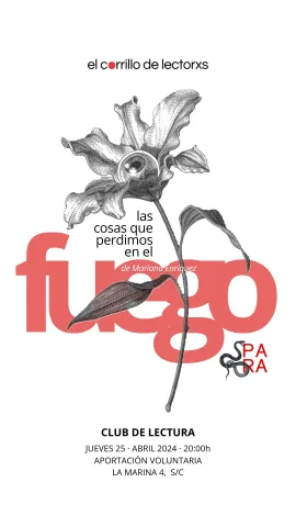 Stories Las cosas que perdimos en el fuego - Corrillo de Lectores.jpeg Stories Las cosas que perdimos en el fuego - Corrillo de Lectores.jpeg